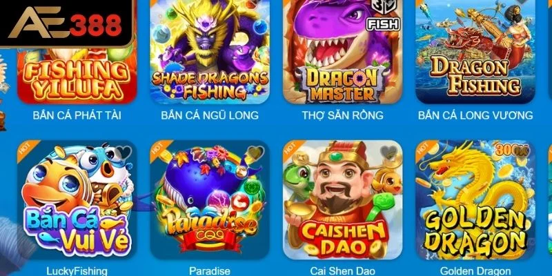 Những tựa game bắn cá AE388 không thể bỏ qua
